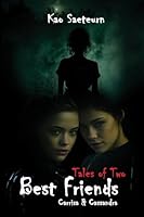 Tales of Two Best Friends (Carrisa & Cassandra) B0G36TJV2J Book Cover