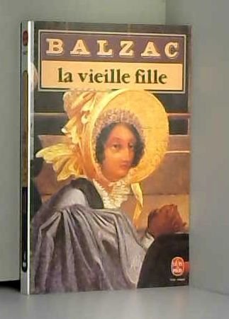 La Vieille Fille (French Edition) [French] 2253044555 Book Cover