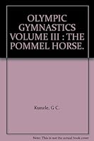 OLYMPIC GYMNASTICS VOLUME III POMMEL HORSE. B000HI82WS Book Cover