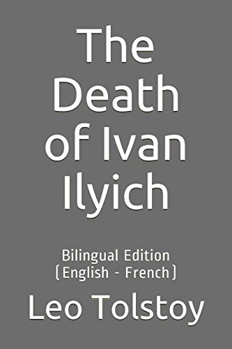 The Death of Ivan Ilyich: Bilingual Edition (English - French)