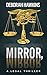 Mirror, Mirror, A Legal Thriller