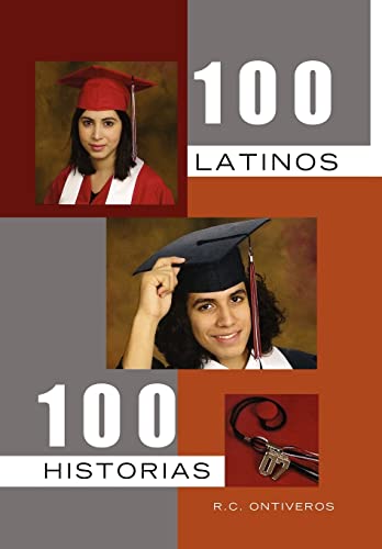 100 Latinos 100 Historias (Spanish Edition)
