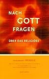  MERKUR, Sonderheft 1999: Nach Gott fragen. Über das Religiöse