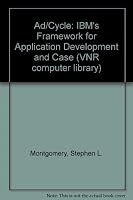 Ad/Cycle: IBM's Framework for Application Development and Case (VNR Computer Library) 0442308256 Book Cover