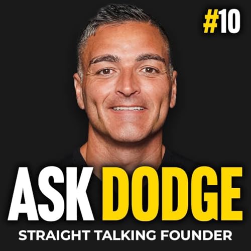 Ask Dodge #10. Everyone You Meet is a Contact
