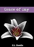 Grace of Day (Grace Series Book... - S.L. Naeole