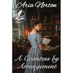 A Countess by Arrangement Audiolibro Por Aria Norton arte de portada