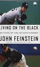 Living on the Black: A Season Inside the Lives of Two Major League Pitchers
