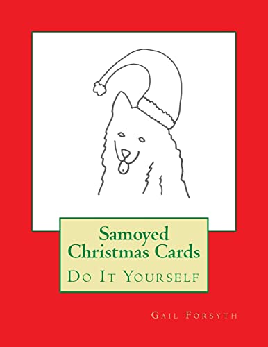 Samoyed Christmas Cards: Do It Yourself