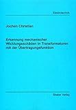  Erkennung mechanischer Wicklungsschäden in Transformatoren mit der Übertragungsfunktion (Berichte aus der Elektrotechnik)