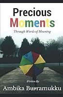 Precious Moments: Through Words of Meaning - Book 1 1520992718 Book Cover