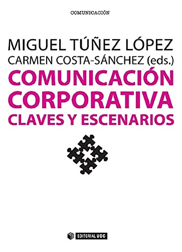 Comunicación corporativa. Claves y escenarios (Manuales nº 326)