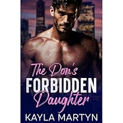 The Don's Forbidden Daughter Audiolibro Por Kayla Martyn arte de portada