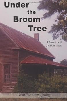 Paperback Under The Broom Tree: A Memoir with Southern Roots Book