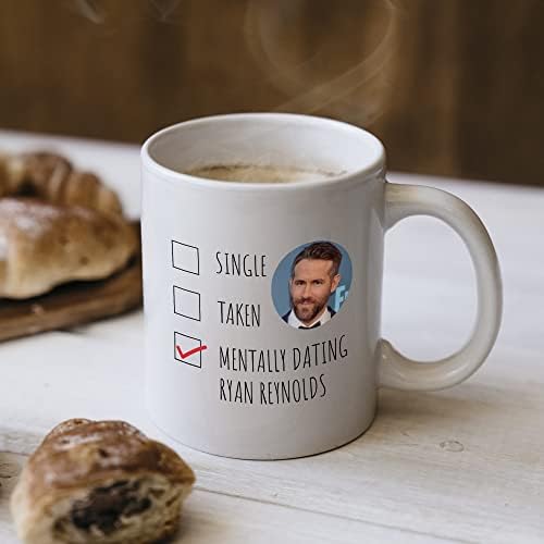 Print Maniacs Mug Gift Christmas Birthday Novelty Celebrity Movies Coffee Tea Present Gift Mentally Dating Ryan Reynolds (White)