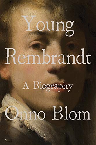 Télécharger Young Rembrandt: A Biography livre En ligne
