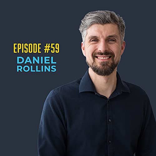 Joint and Bone Health: Why mobility and alignment are vital to a healthy life with Daniel Rollins #59