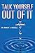 Produktbild Talk Yourself Out of It