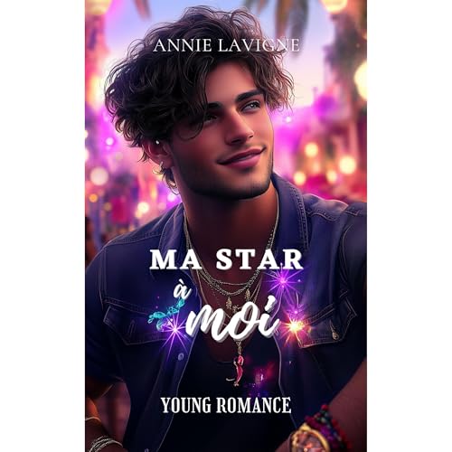 Ma star à moi (Young Romance, tome 3) Audiolibro Por Annie Lavigne arte de portada