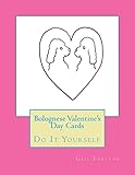 Bolognese Valentine's Day Cards: Do It Yourself
