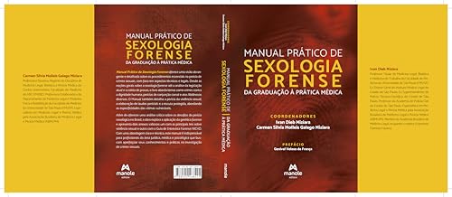 Manual prático de sexologia forense: Da graduação à prática médica