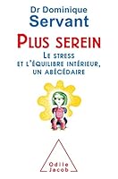 Plus Serein: Le Stress Et L'Equilibre Interieur, Un Abecedaire 2738134653 Book Cover