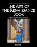 The Art of the Renaissance Book: Tributes to Lilian Armstrong (English and French and Italian Edition)