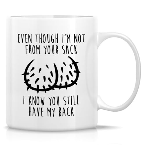 Retreez Funny Stepdad Mug – I'm Not From Your Sack, Know You Still Have My Back Mug - 11 Oz Ceramic Coffee Cup – Hilarious Gift for Stepdad - Father's Day, Birthday, Appreciation Gift for Step Father