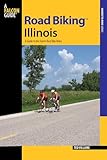 Road Biking(TM) Illinois: A Guide To The State's Best Bike Rides (Road Biking Series)
