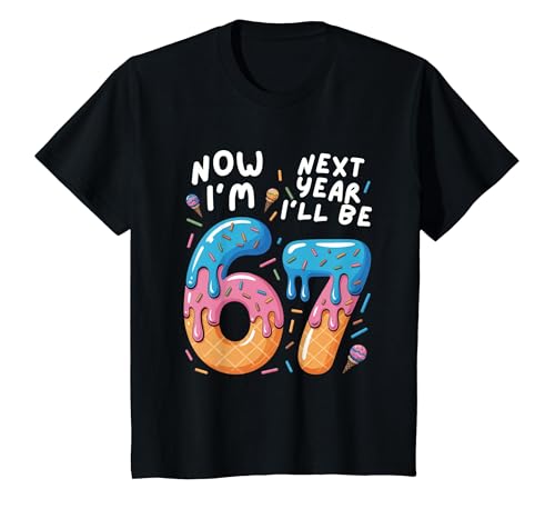 6 Year Old Birthday 67 Trend Now I'm 6 Next Year I'll be 7 T-Shirt, Youth, Black, Small