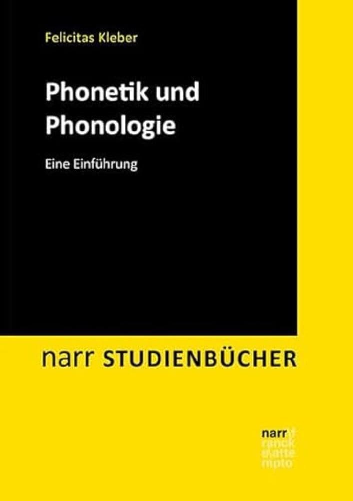 Phonetik und Phonologie: Ein Lehr- und Arbeitsbuch