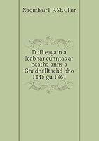 Duilleagain a leabhar cunntas ar beatha anns a Ghadhalltachd bho 1848 gu 1861 5519257183 Book Cover