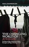 The Changing World of Atheism B0GPT7NL9H Book Cover