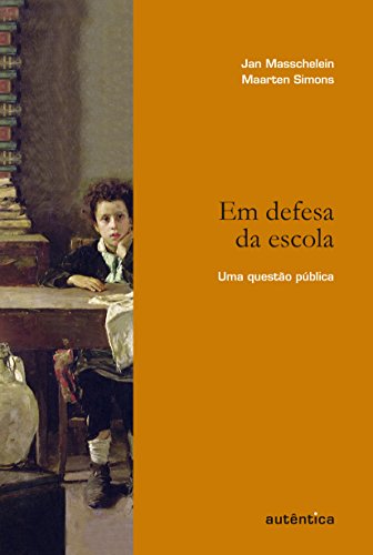 Em defesa da escola - Uma questão pública