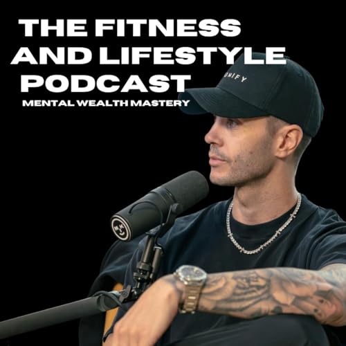 The Fitness And Lifestyle Podcast cover art