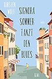 tanzte nur einen sommer  Signora Sommer tanzt den Blues: Roman