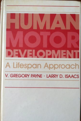 Human Motor Development: A Lifespan Approach 0874847311 Book Cover