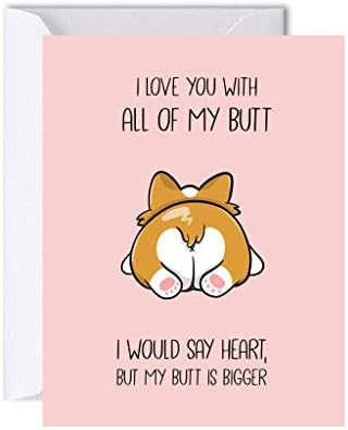 ALY LOU Naughty Anniversary Card for Boyfriend Husband, Funny Birthday Card for Him Her, Sarcastic Adult Card for Wife Girlfriend, Dirty Greeting Card (I Love You With All My Butt - Corgi)