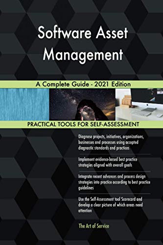 Preisvergleich Produktbild Software Asset Management A Complete Guide - 2021 Edition