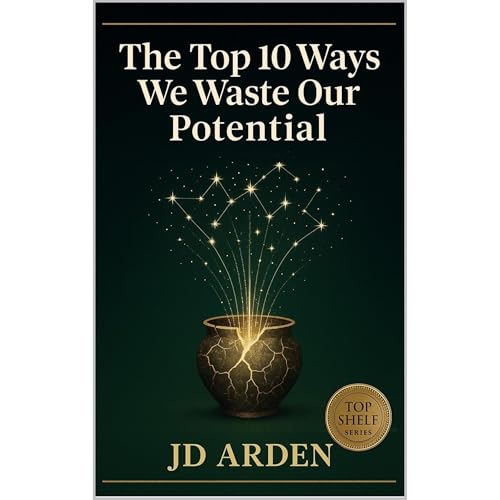 The Top 10 Ways We Waste Our Potential Audiolibro Por JD Arden arte de portada