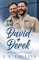 Short Romance Stories: David + Derek B0FP2T93SM Book Cover