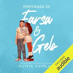 Temporada de Farsa & Gelo Audiolivro Por Olivia Uviplais capa