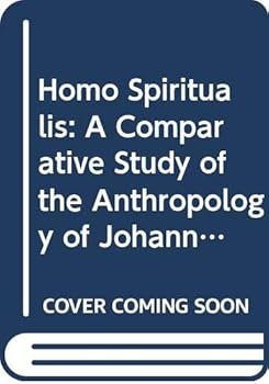 Homo Spiritualis: A Comparative Study of the Anthropology of Johannes Tauler, Jean Gerson and Martin Luther, 1509-16 in the Context of Their ...
