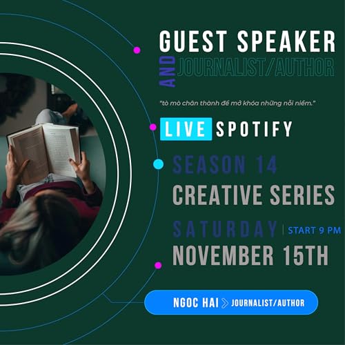 Tò mò, chân thành, hài hước, gan dạ | Ngọc Hải - Author/Journalist | Guest Speaker #121 - Episode 189