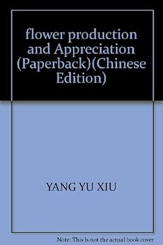 flower production and Appreciation (Paperback)