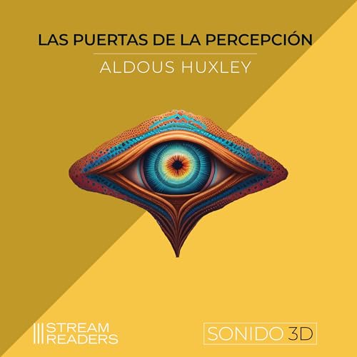 Las puertas de la percepci&amp;oacute;n (Written by Aldous Huxley) episode artwork