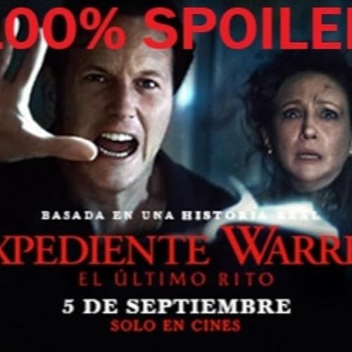 100% Spoiler 9.70. Expediente Warren - El &uacute;ltimo rito. Podcast Por  arte de portada