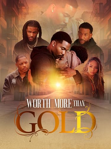 Worth More Than Gold
