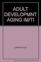 ADULT DEVELOPMNT AGING IM/TI 0534344240 Book Cover