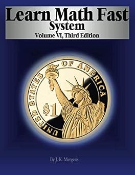 Learn Math Fast System Volume VI Applications of Algebra